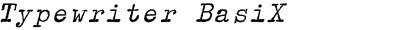 Typewriter BasiX Italic